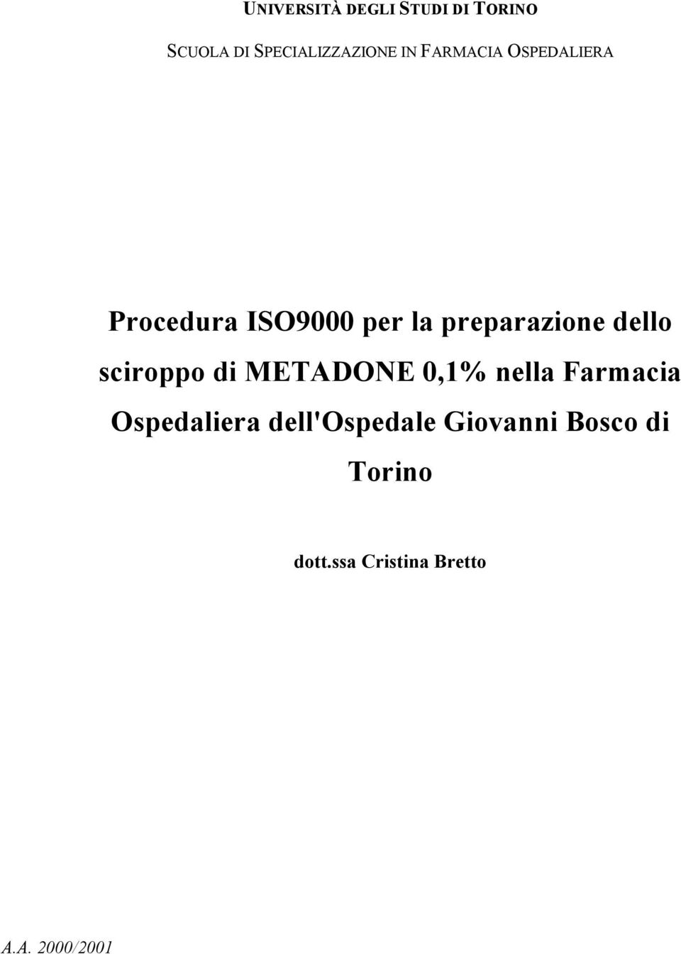 preparazione dello sciroppo nella Farmacia Ospedaliera