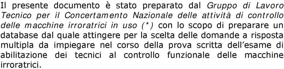 database dal quale attingere per la scelta delle domande a risposta multipla da impiegare nel corso