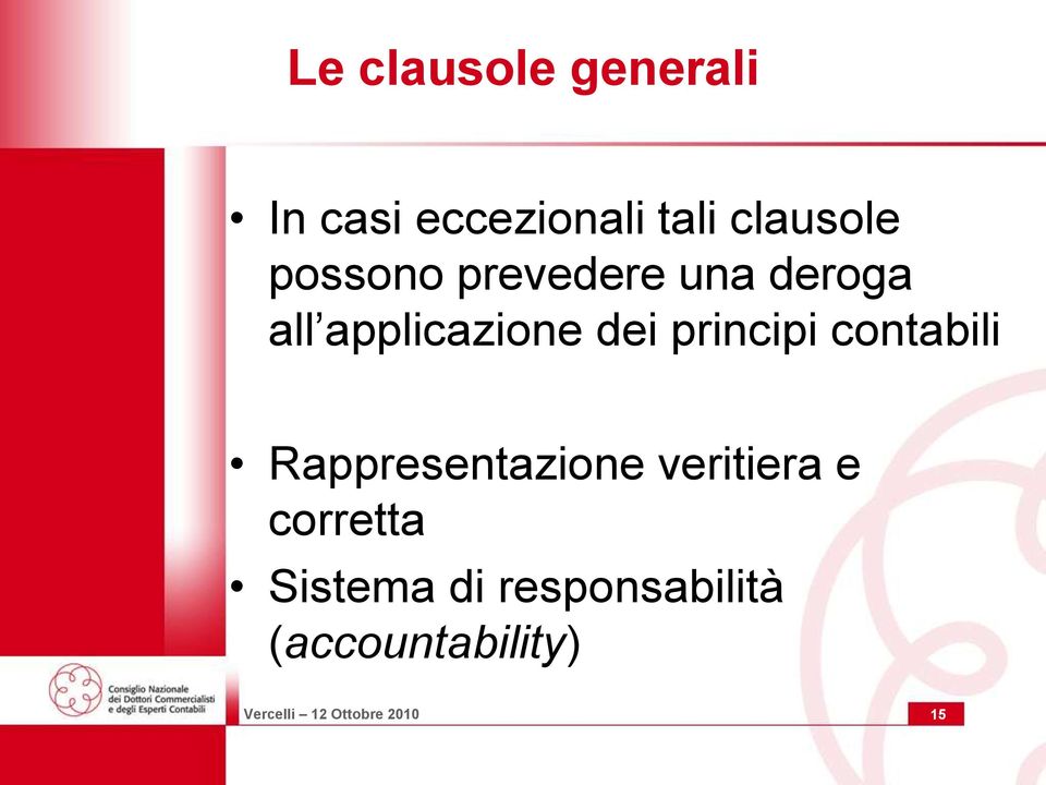 principi contabili Rappresentazione veritiera e corretta