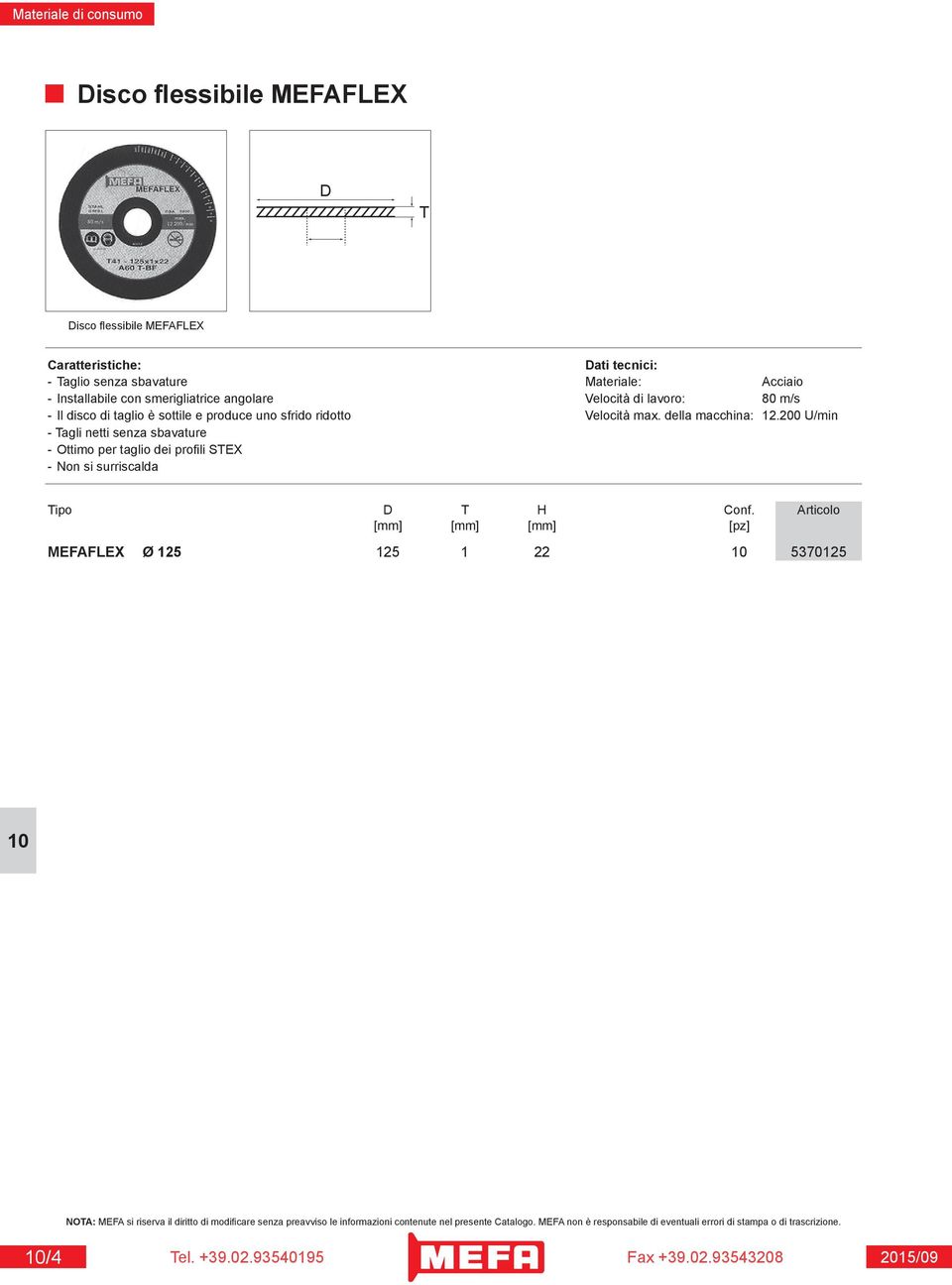 Velocità max. della macchina: 12.