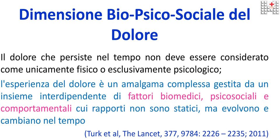 gestita da un insieme interdipendente di fattori biomedici, psicosociali e comportamentali cui