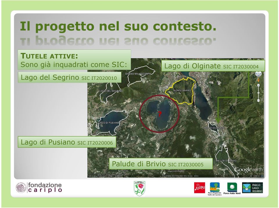 di Olginate SIC IT2030004 Lago del Segrino SIC