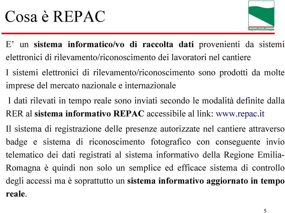 informativo REPAC accessibile al link: www.repac.