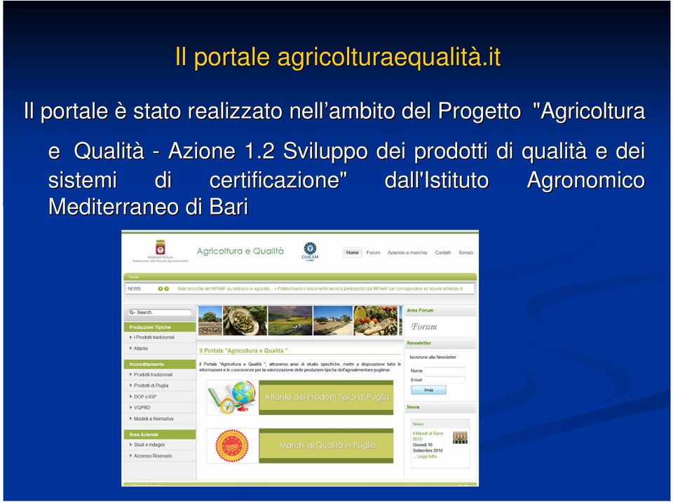 "Agricoltura e Qualità - Azione 1.