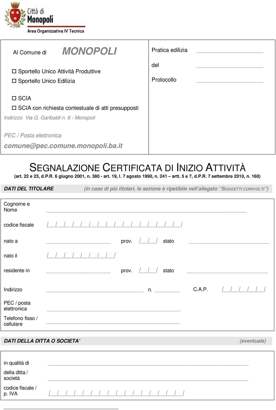 380 - art. 19, l. 7 agosto 1990, n. 241 artt. 5 e 7, d.p.r. 7 settembre 2010, n.