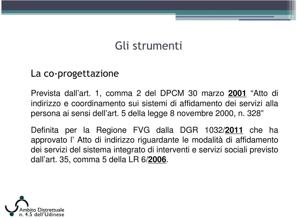 persona ai sensi dell art. 5 della legge 8 novembre 2000, n.