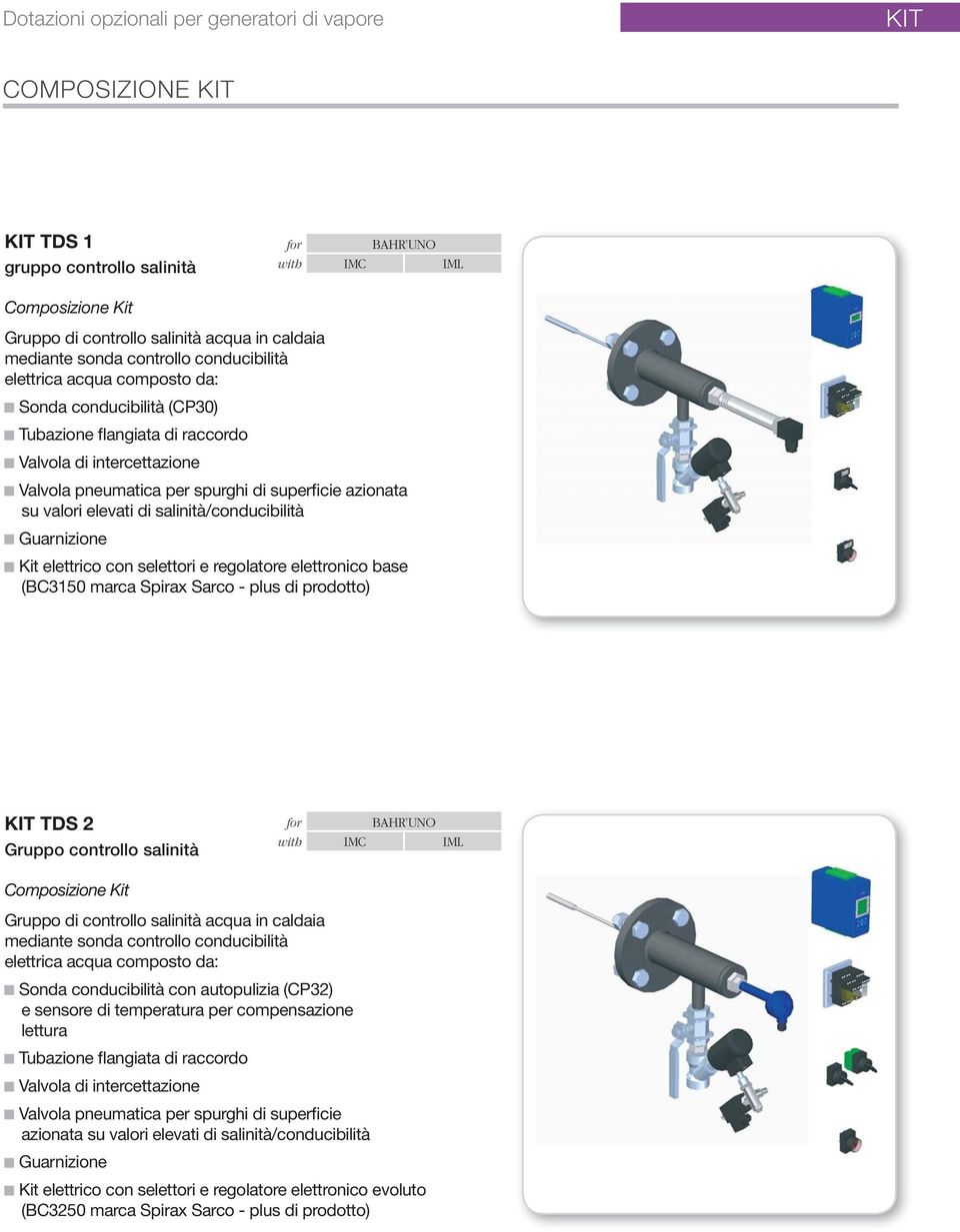 Kit elettrico con selettori e regolatore elettronico base (BC3150 marca Spirax Sarco - plus di prodotto) KIT TDS 2 Gruppo controllo salinità IMC Gruppo di controllo salinità acqua in caldaia mediante