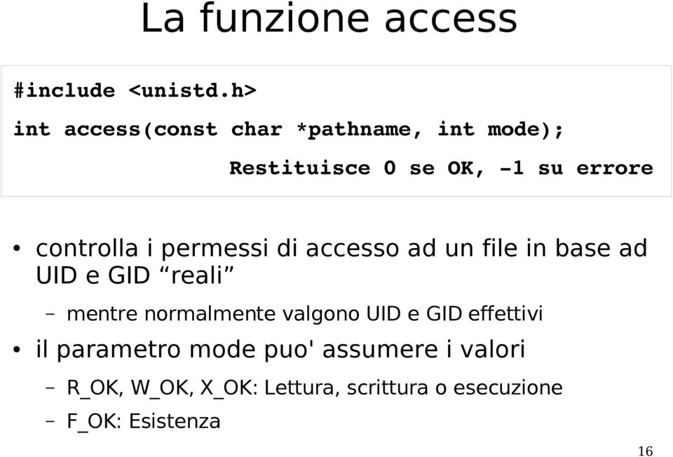 controlla i permessi di accesso ad un file in base ad UID e GID reali mentre