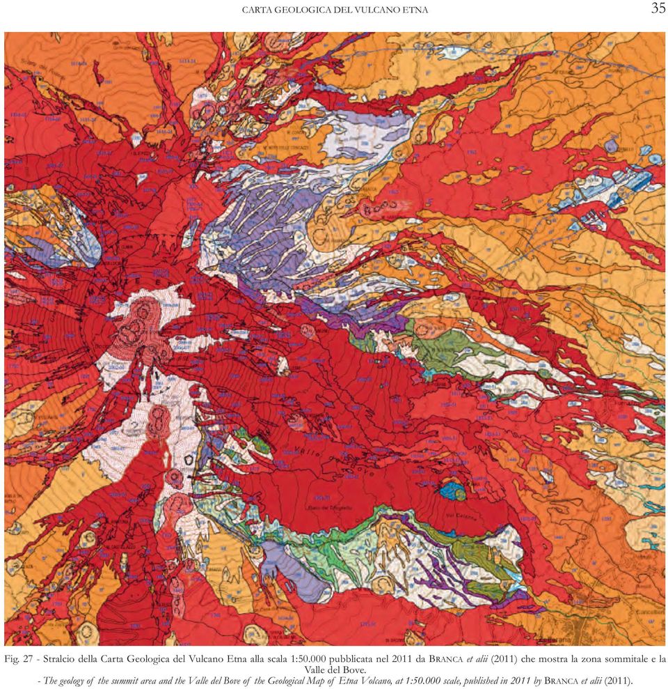 000 pubblicata nel 2011 da BRAnCA et alii (2011) che mostra la zona sommitale e la Valle