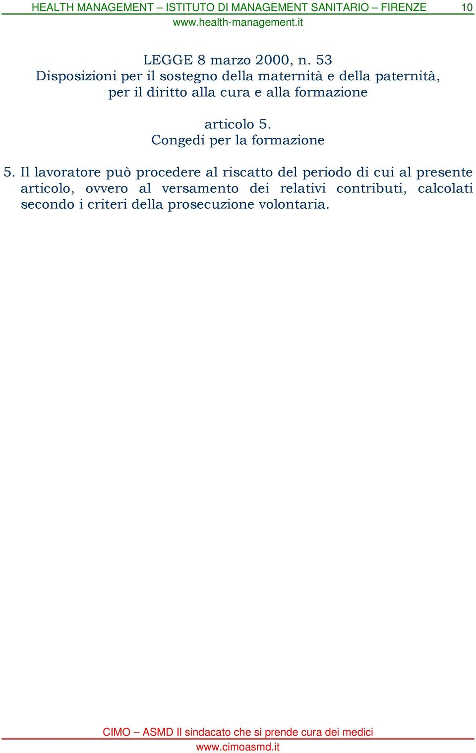 cura e alla formazione articolo 5. Congedi per la formazione 5.