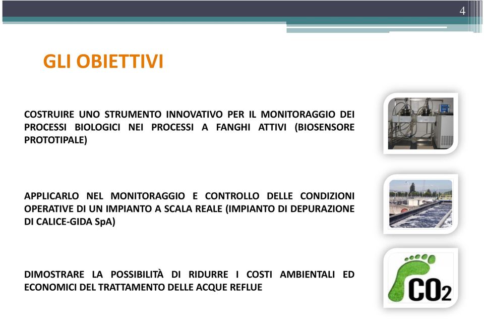 CONDIZIONI OPERATIVE DI UN IMPIANTO A SCALA REALE (IMPIANTO DI DEPURAZIONE DI CALICE GIDA SpA)