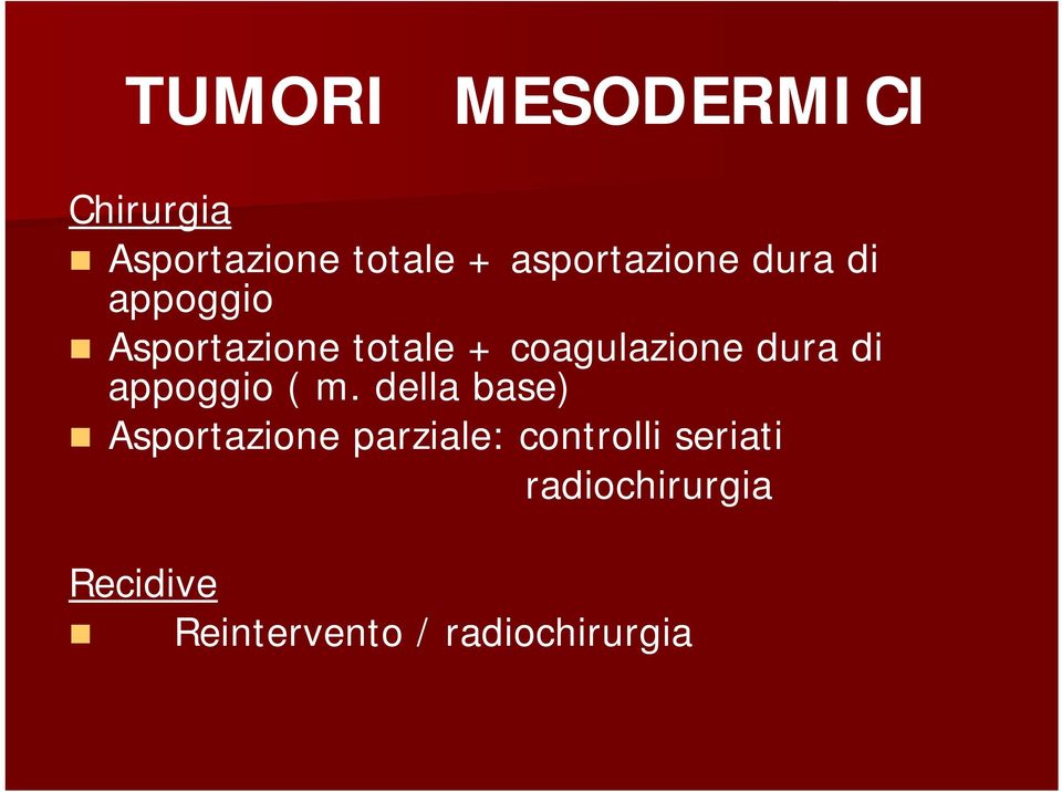 coagulazione dura di appoggio ( m.