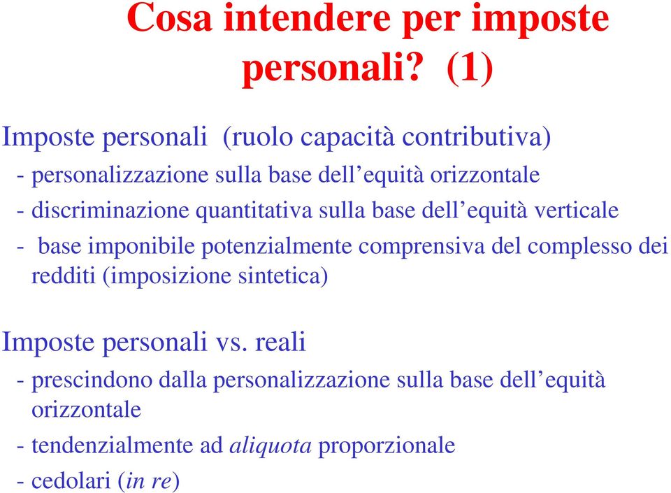 discriminazione quantitativa sulla base dell equità verticale - base imponibile potenzialmente comprensiva del