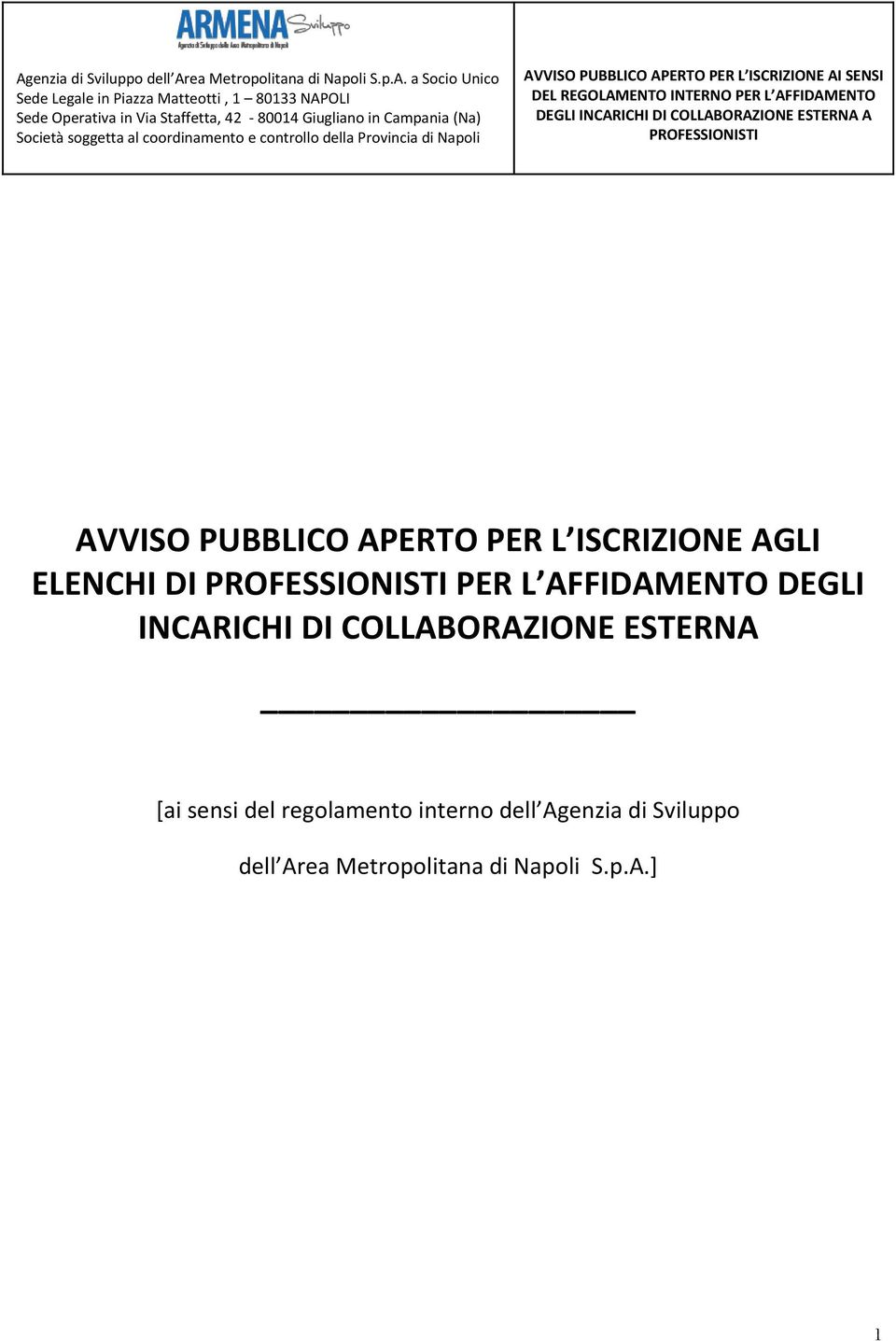 ESTERNA [ai sensi del regolamento interno dell Agenzia