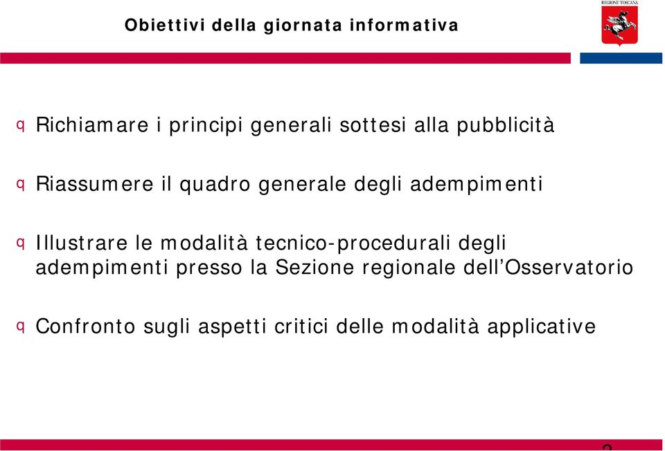 le modalità tecnico-procedurali degli adempimenti presso la Sezione regionale