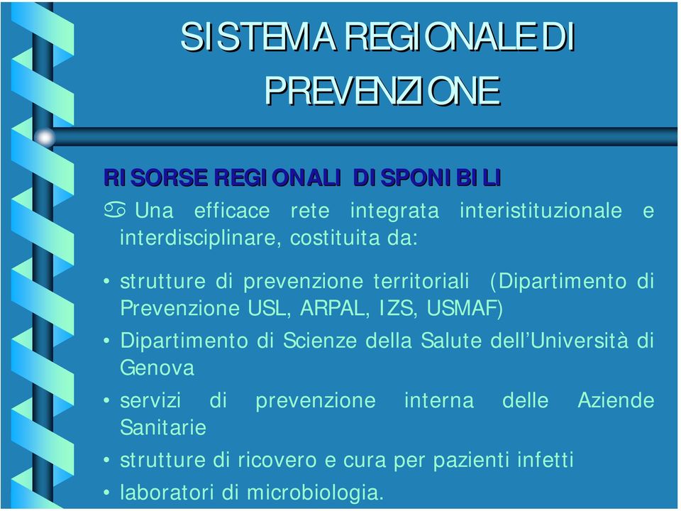 USMAF) Dipartimento di Scienze della Salute dell Università di Genova servizi di prevenzione