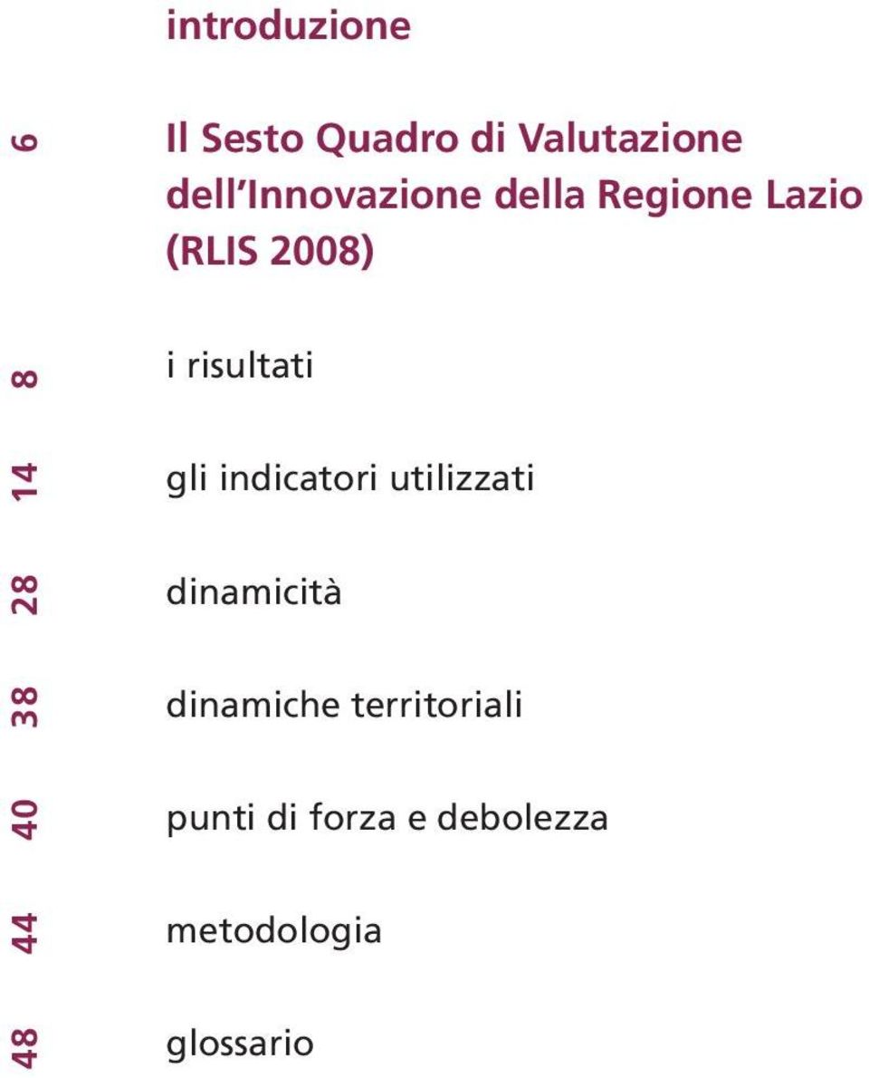 2008) i risultati gli indicatori utilizzati dinamicità