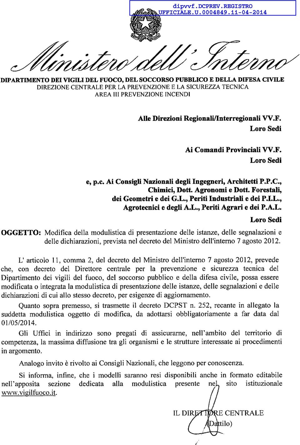 Regionali/Interregionali W.F. Loro Sedi Ai Comandi Provinciali W.F. Loro Sedi e, p.c. Ai Consigli Nazionali degli Ingegneri, Architetti P.P.C., Chimici, Dott. Agronomi e Dott.