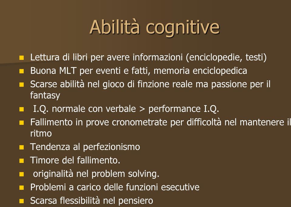 normale con verbale > performance I.Q.
