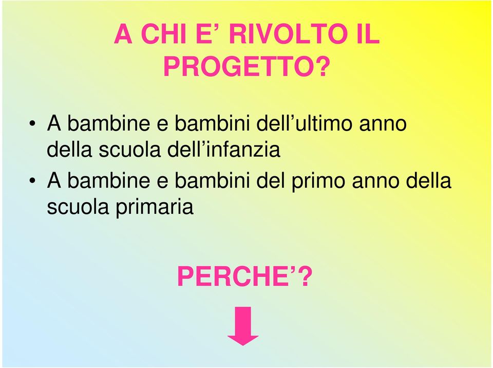 della scuola dell infanzia A bambine e