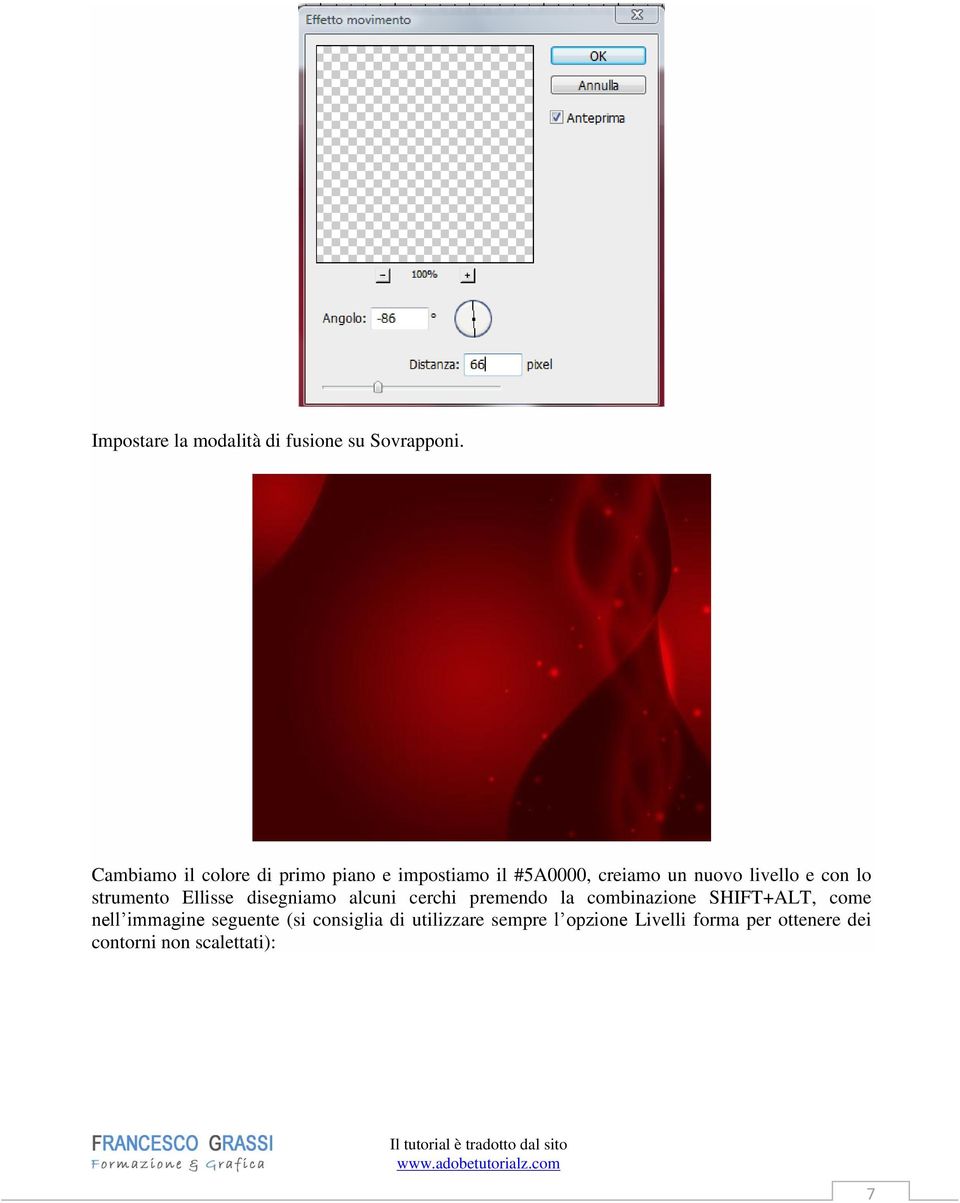 con lo strumento Ellisse disegniamo alcuni cerchi premendo la combinazione SHIFT+ALT,