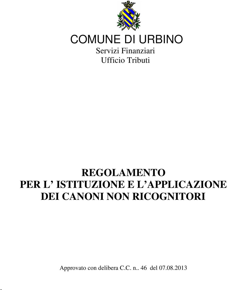 APPLICAZIONE DEI CANONI NON RICOGNITORI