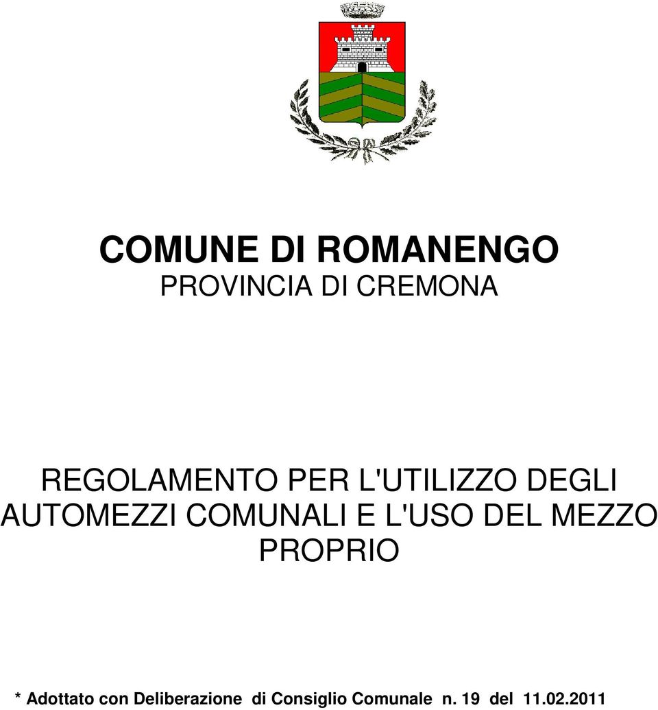 COMUNALI E L'USO DEL MEZZO PROPRIO * Adottato