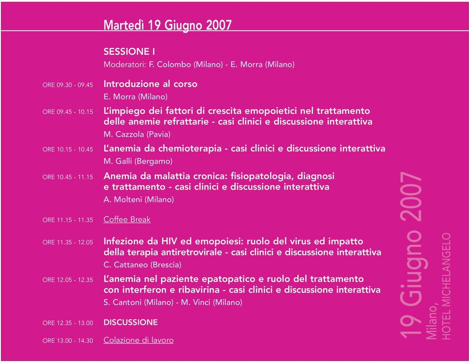Cazzola (Pavia) L anemia da chemioterapia - casi clinici e discussione interattiva M.