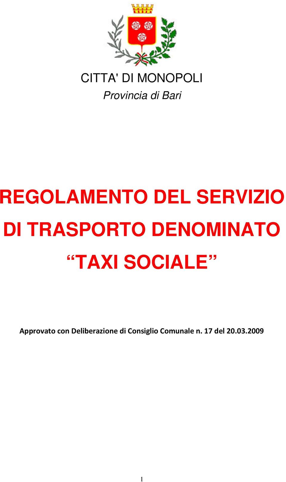 DENOMINATO TAXI SOCIALE Approvato con