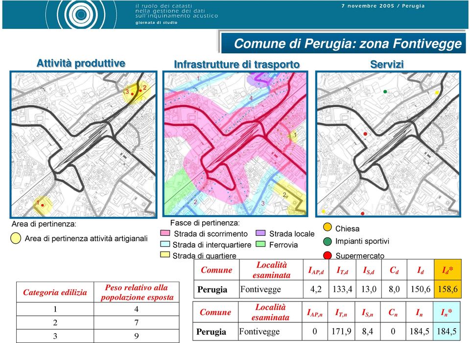 interquartiere Strada di quartiere Comune Strada locale Ferrovia Località esaminata Chiesa Impianti sportivi Supermercato I AP,d I T,d I S,d C d