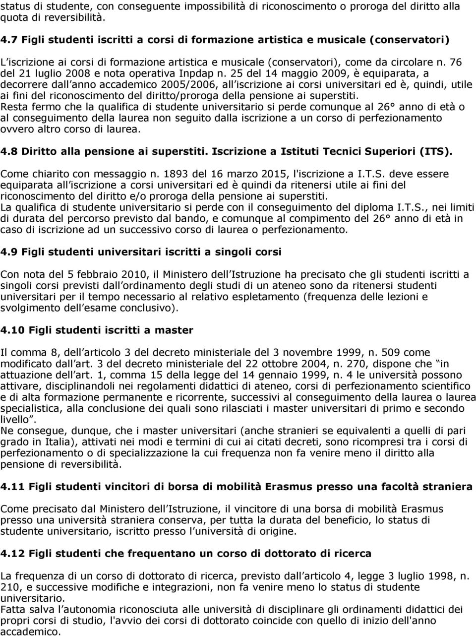 76 del 21 luglio 2008 e nota operativa Inpdap n.