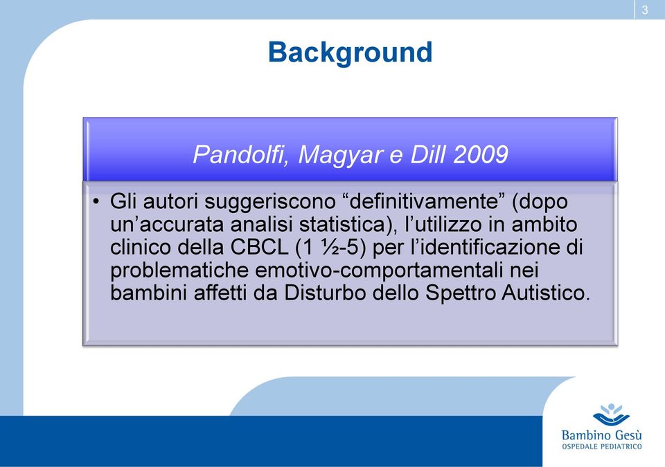 ambito clinico della CBCL (1 ½-5) per l identificazione di