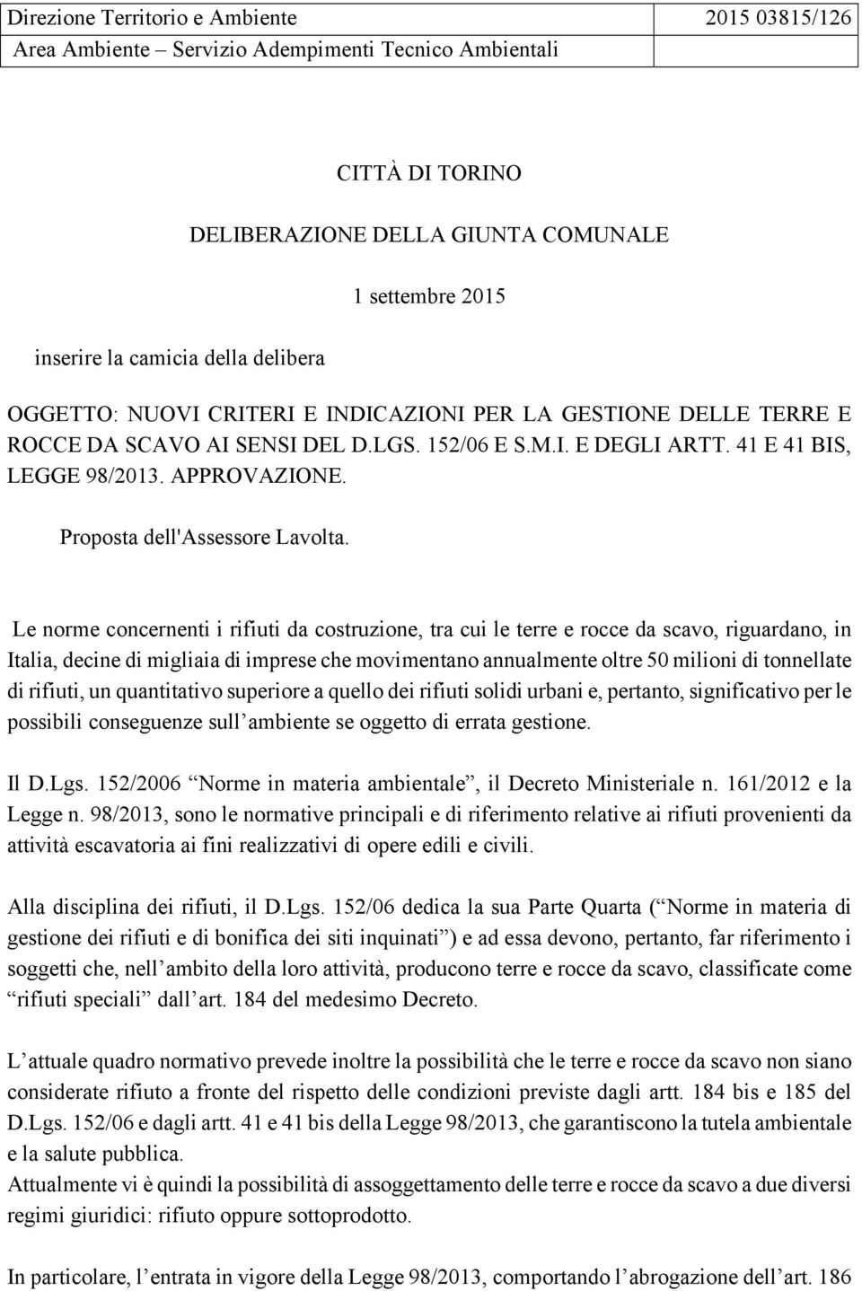 Proposta dell'assessore Lavolta.