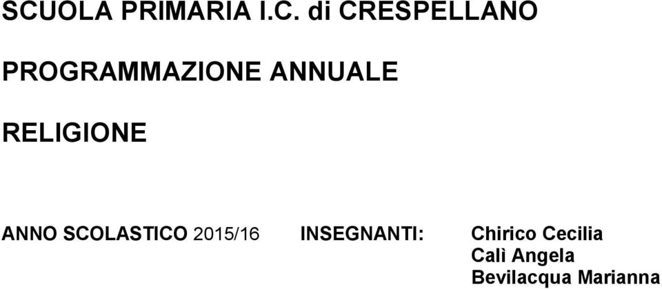 SCOLASTICO 2015/16 INSEGNANTI: