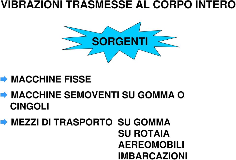 SEMOVENTI SU GOMMA O CINGOLI MEZZI DI