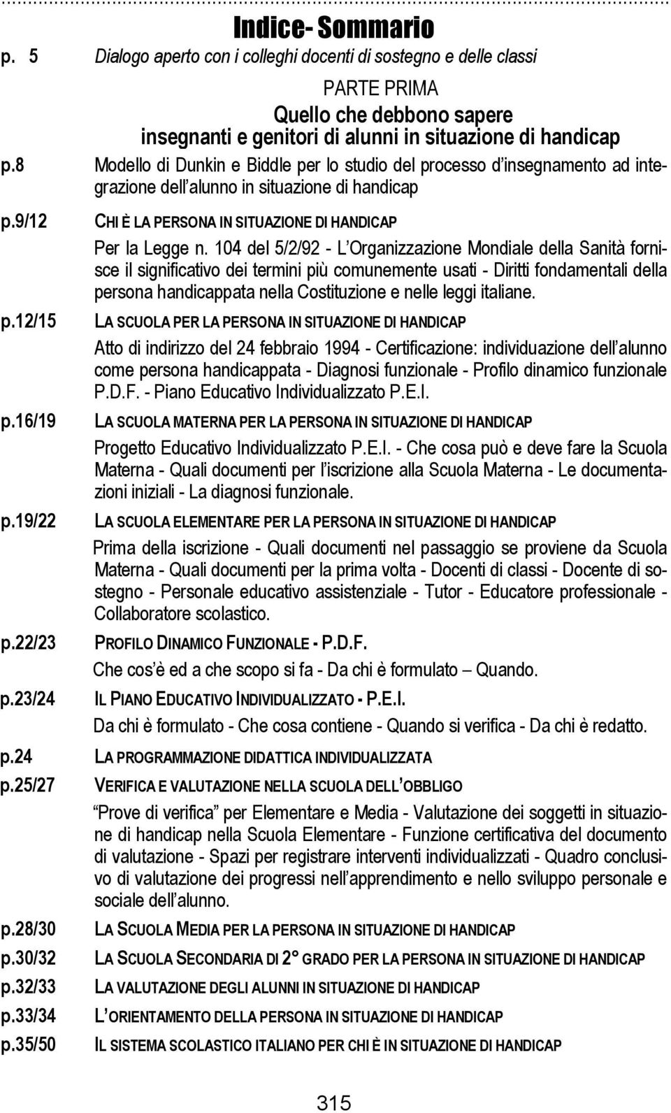 23/24 CHI È LA PERSONA IN SITUAZIONE DI HANDICAP Per la Legge n.