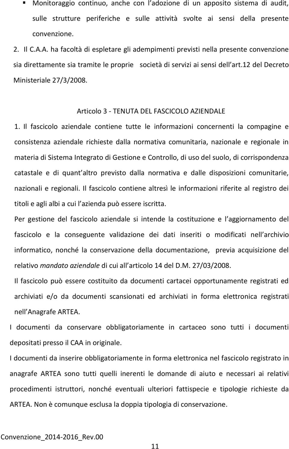 Articolo 3 - TENUTA DEL FASCICOLO AZIENDALE 1.