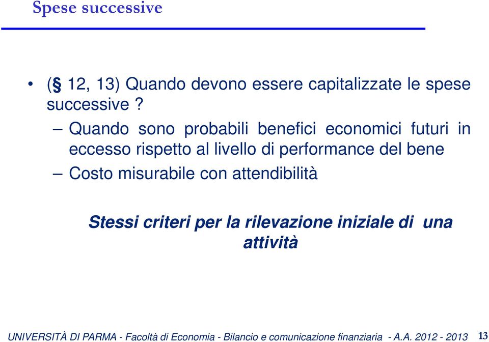 Quando sono probabili benefici economici futuri in eccesso rispetto al