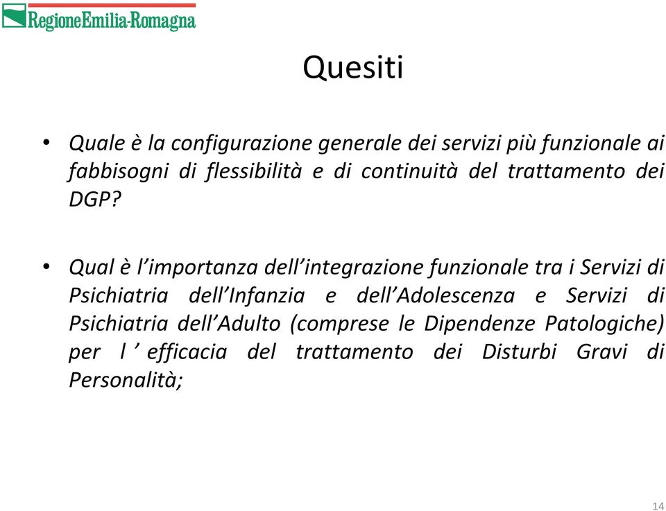 Qual èl importanza dell integrazione funzionale tra i Servizi di Psichiatria dell Infanzia e dell