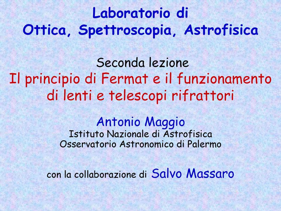 rifrattori Antonio Maggio Istituto Nazionale di Astrofisica