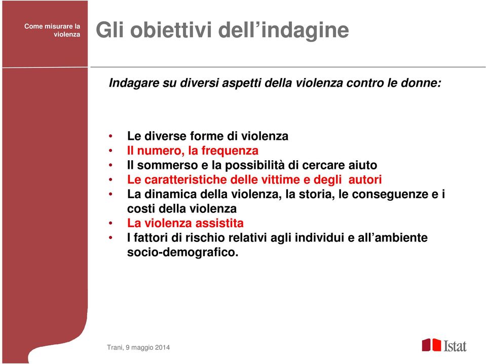 caratteristiche delle vittime e degli autori La dinamica della, la storia, le conseguenze e