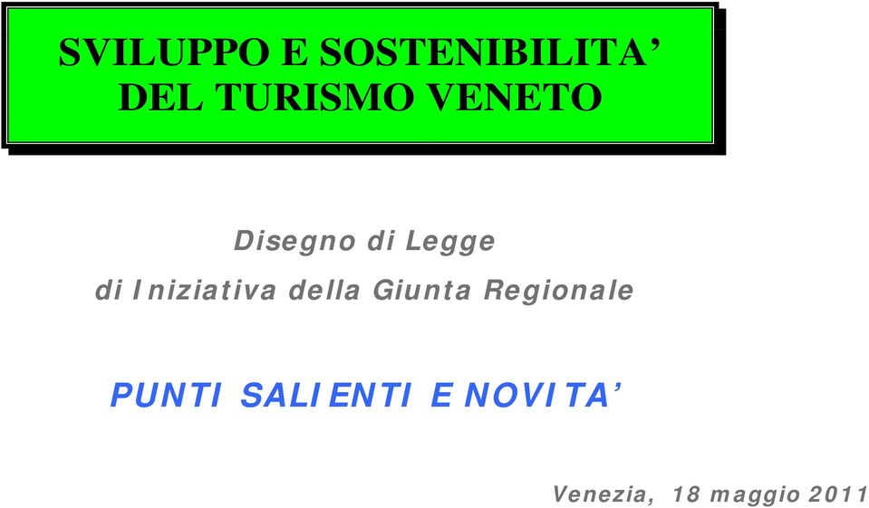 Iniziativa della Giunta Regionale