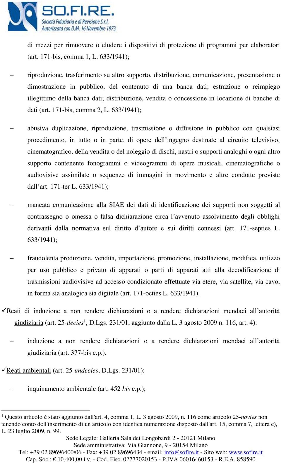 della banca dati; distribuzione, vendita o concessione in locazione di banche di dati (art. 171-bis, comma 2, L.