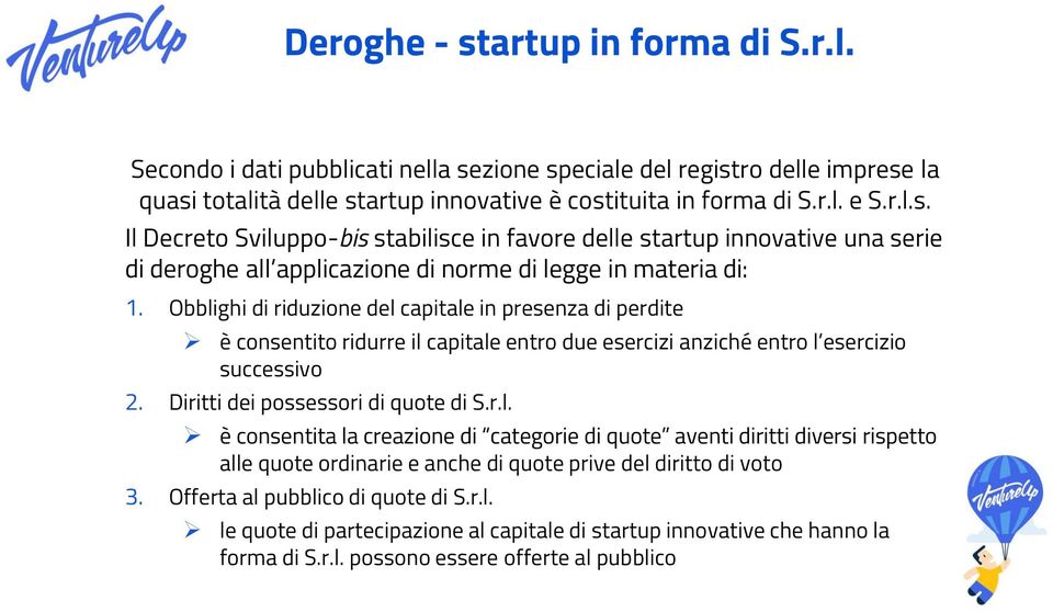 Offerta al pubblico di quote di S.r.l. le quote di partecipazione al capitale di startup innovative che hanno la forma di S.r.l. possono essere offerte al pubblico