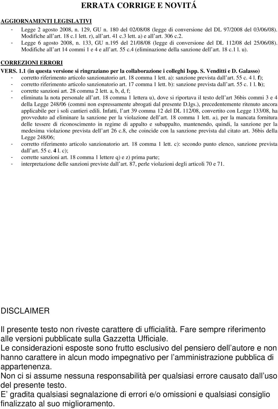 4 (eliminazione della sanzione dell art. 18 c.1 l. u). CORREZIONI ERRORI VERS. 1.1 (in questa versione si ringraziano per la collaborazione i colleghi Ispp. S. Venditti e D.