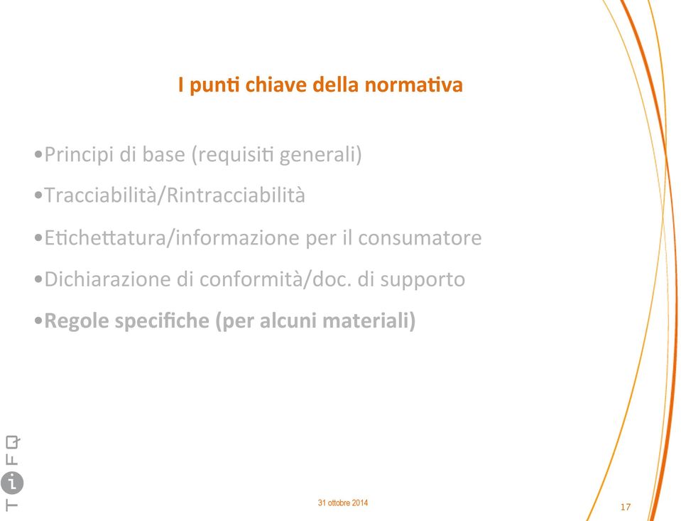 E8che*atura/informazione per il consumatore Dichiarazione di