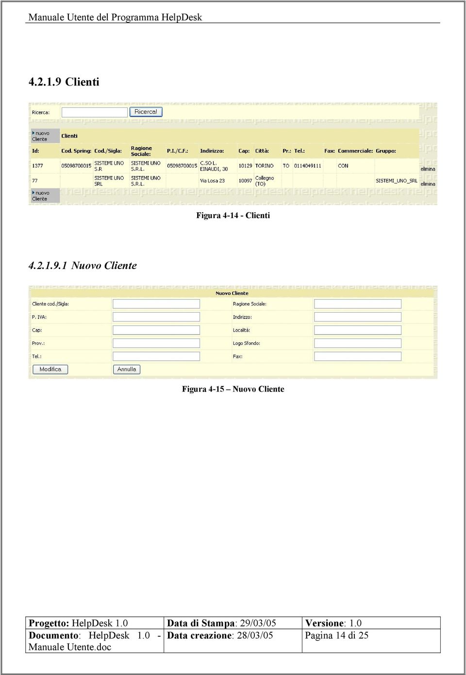 1 Nuovo Cliente Figura 4-15 Nuovo