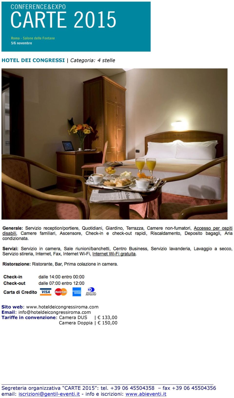 com Email: info@hoteldeicongressiroma.