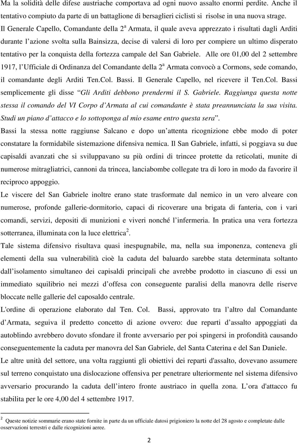 disperato tentativo per la conquista della fortezza campale del San Gabriele.