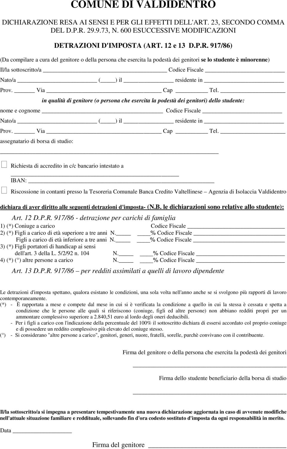 Via Cap Tel. in qualità di genitore (o persona che esercita la podestà dei genitori) dello studente: nome e cognome Codice Fiscale Nato/a ( ) il residente in Prov. Via Cap Tel.